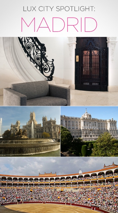 LUX City Spotlight: Madrid