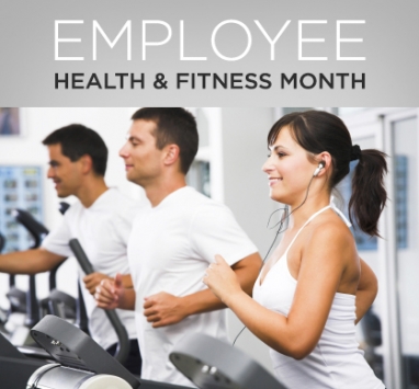 Global Employee Health & Fitness Month Encourages Wellness