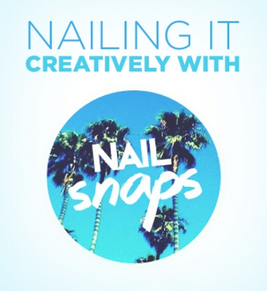 Nailing It Creatively With NailSnaps